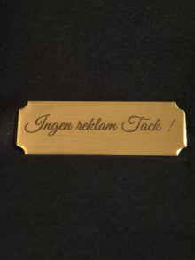 Liten skylt i borstad rostfritt till tex. postlåda